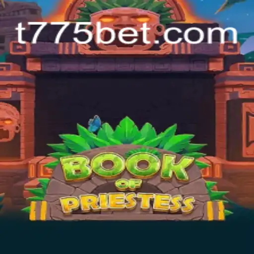 Discover the Mystical Realms of BookOfPriestess and Unravel the Secrets of 775bet