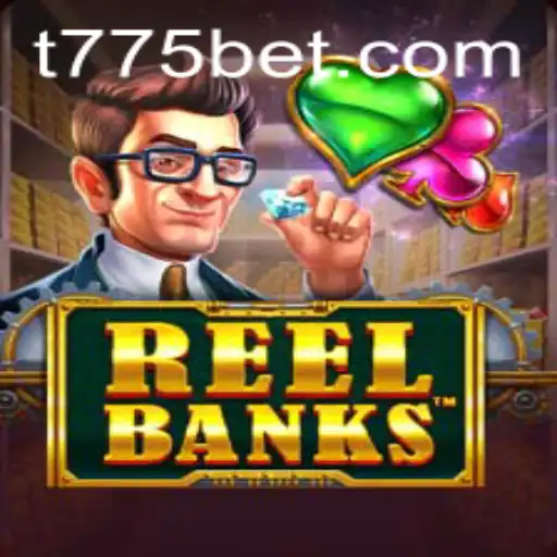 Exploring ReelBanks: A Mesmerizing Slot Adventure with 775bet